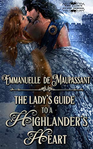 The Lady's Guide to a Highlander's Heart (The Lady's Guide Book 3)