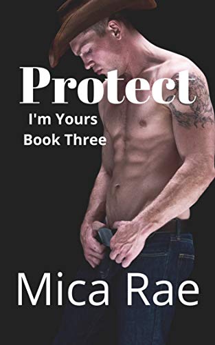 Protect (I'm Yours Book 3)