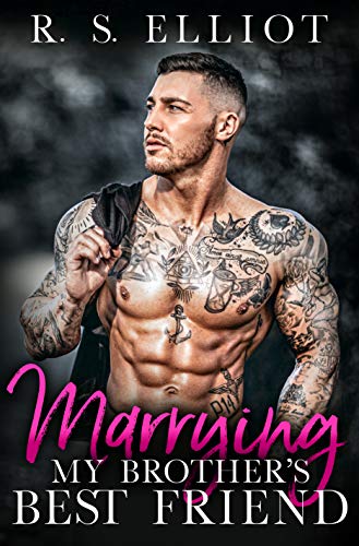 Marrying my Brother's Best Friend (The Billionaire's Secret Book 4)