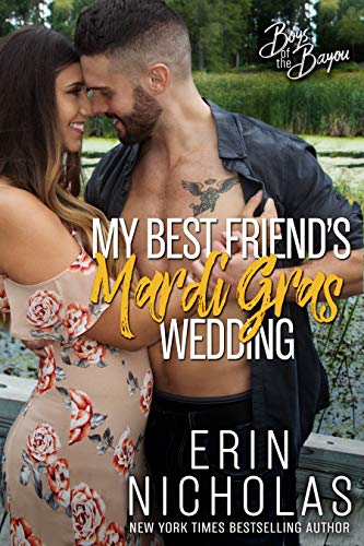 My Best Friend's Mardi Gras Wedding (Boys of the Bayou Book 1)