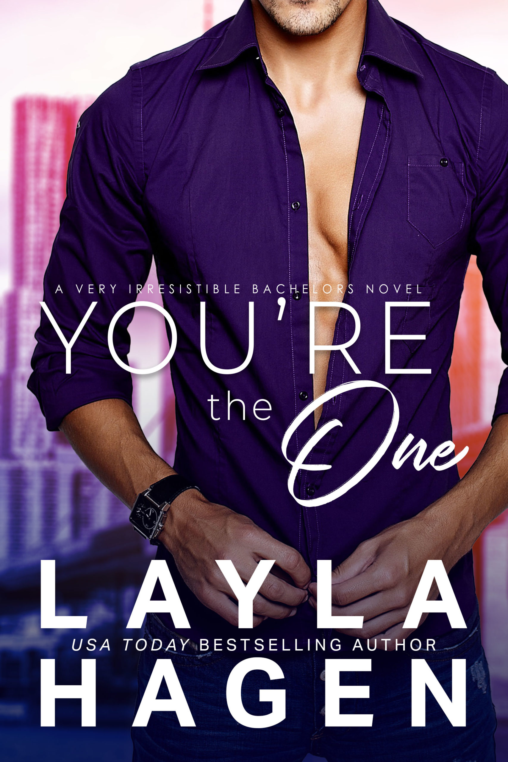 You're the One (Very Irresistible Bachelors Book 1)