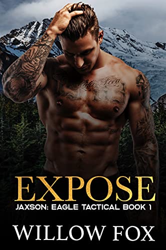 Expose: Jaxson (Eagle Tactical Book 1)