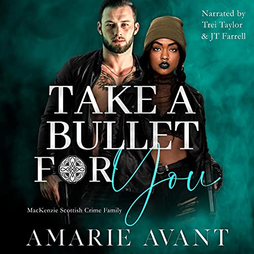 Take a Bullet for You (MacKenzie Crime Family Book 2)