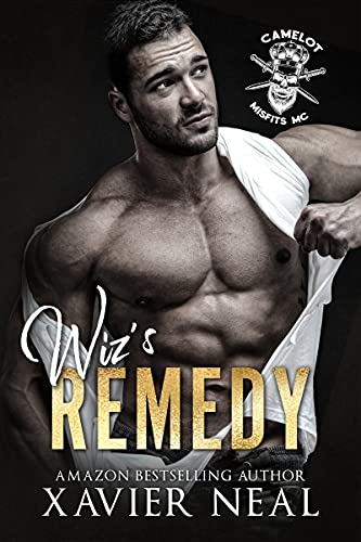 Wiz's Remedy (Camelot Misfits MC Book 4)