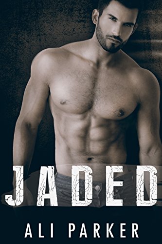 Jaded (Second Chance Romance Book 1)
