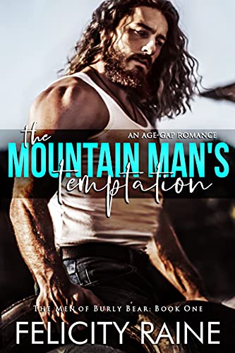 The Mountain Man's Temptation (Men of Burly Bear Book 1)