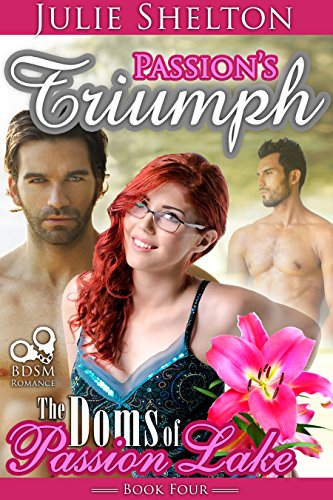 Passion's Triumph (The Doms of Passion Lake Book 4)