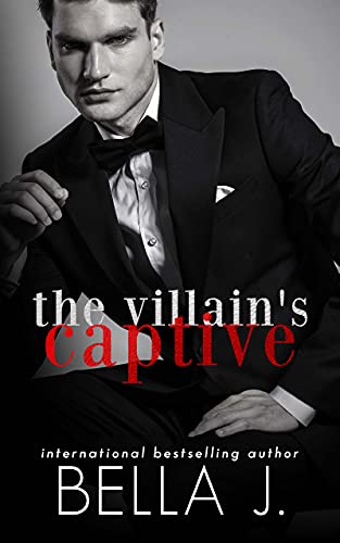 The Villain's Captive (The Villain's Duet Book 1)