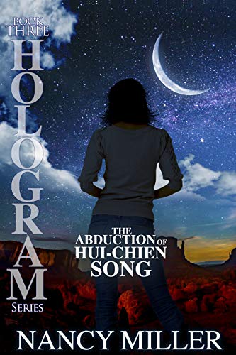 The Abduction of Hui-Chien Song (Hologram Book 3)