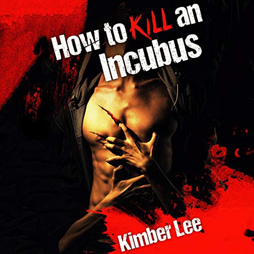 How to Kill an Incubus