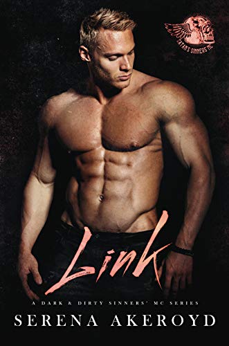 Link (A Dark & Dirty Sinners' MC Series Book 2)