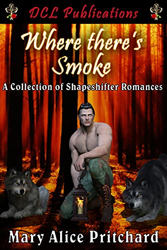 Where There's Smoke: A Collection