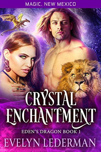 Crystal Enchantment (Eden's Dragon Book 1)
