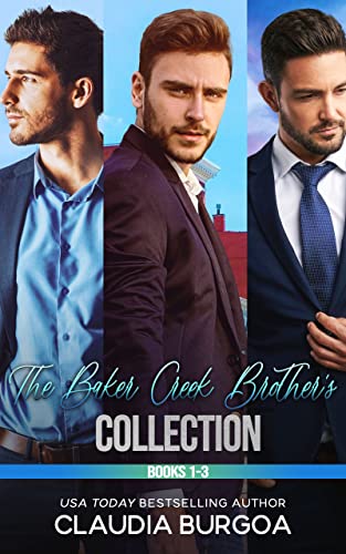 The Baker's Creek Brothers Collection (The Baker’s Creek Billionaire Brothers Books 1-3)