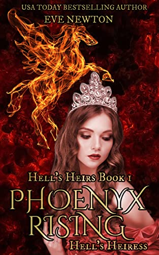 Phoenyx Rising: Hell's Heiress (Hell's Heirs Book 1)