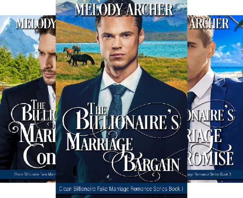 The Billionaire's Marriage Bargain (Clean Billionaire Fake Marriage Romance Series Book 1)