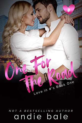 One for the Road (Love in #'s Book 1)
