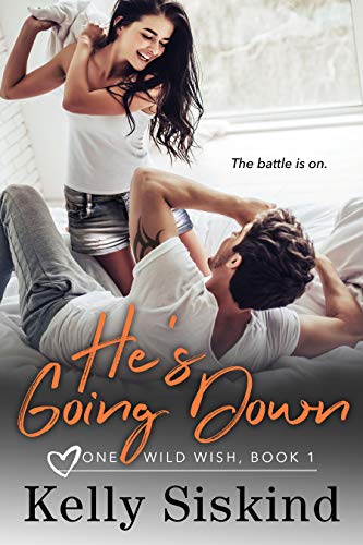 He's Going Down (One Wild Wish Book 1)