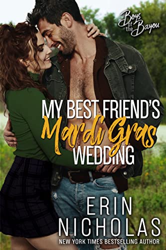 My Best Friend's Mardi Gras Wedding (Boys of the Bayou Book 1)