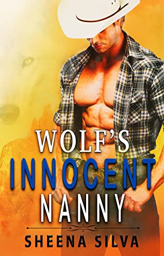 Wolf's Innocent Nanny (Billionaire Cowboy Wolf Shifters Book 1)