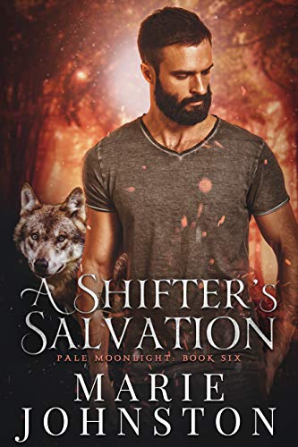 A Shifter's Salvation (Pale Moonlight Book 6)