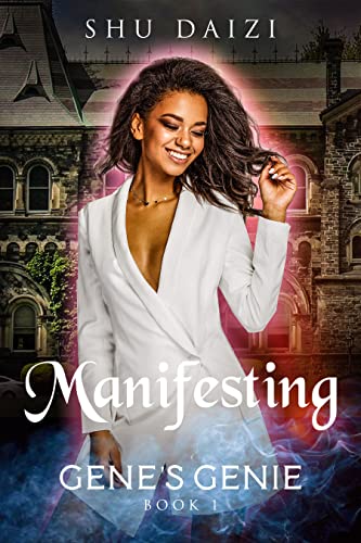 Manifesting (Gene's Genie Book 1)