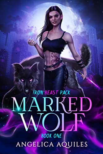 Marked Wolf (Iron Beast Pack Book 1)