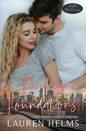 Flawless Foundations (A 425 Madison - Unexpected Love Series)