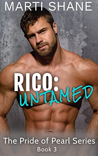RICO: Untamed (The Pride of Pearl Book 3)
