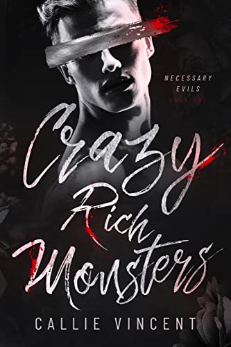 Crazy Rich Monsters (Necessary Evils Book 1)
