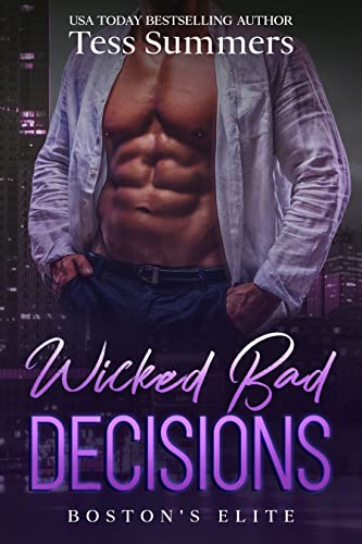 Wicked Bad Decisions (Boston's Elite Book 5)