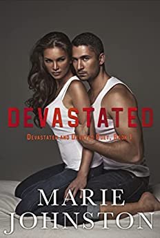 Devastated (Devastated and Devoted Duet Book 1)