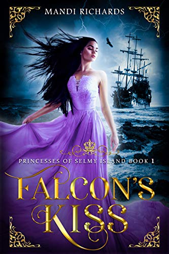 Falcon's Kiss (Princesses of Selmy Island Book 1)