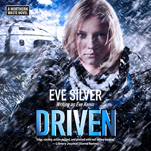 Driven (Northern Waste Book 1)