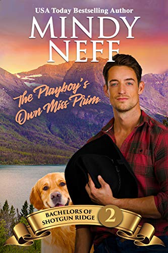 The Playboy's Own Miss Prim (Bachelors of Shotgun Ridge Book 2)