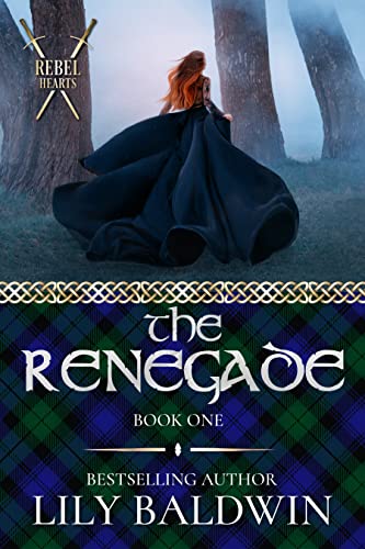 The Renegade (Rebel Hearts Book 1)