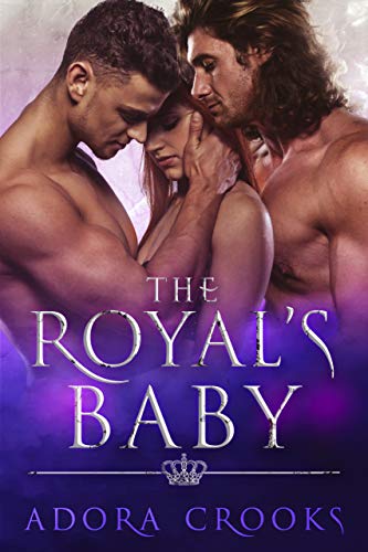 The Royal's Baby (The Royal's Love Book 2)