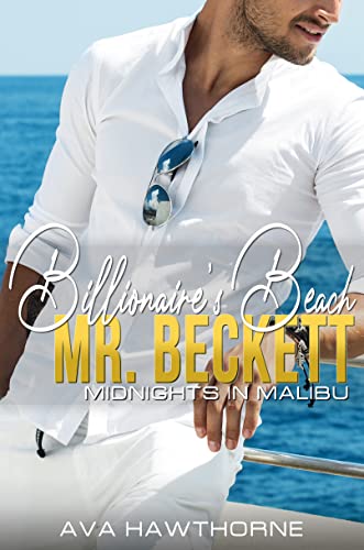 Billionaire's Beach: Mr. Beckett (Midnights In Malibu Book 1)