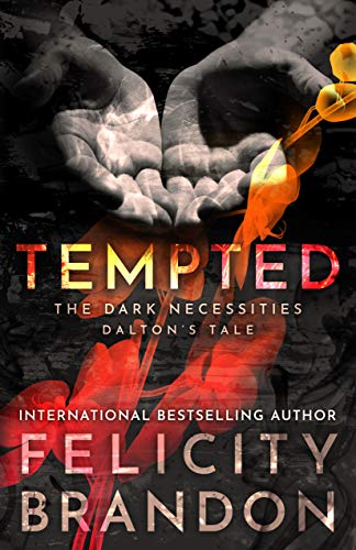 Tempted (The Dark Necessities—Dalton's Tale Book 1)