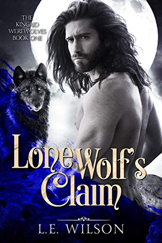 Lone Wolf's Claim (The Kincaid Werewolves Book 1)