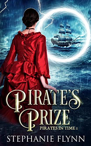 Pirate's Prize (Pirates in Time Book 1)