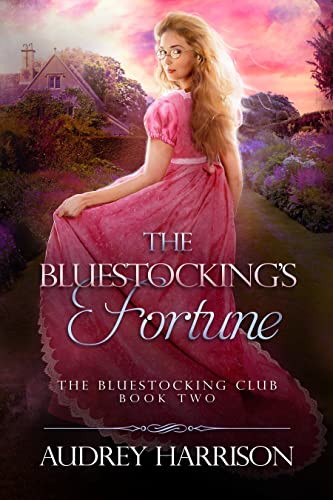 The Bluestocking's Fortune (The Bluestocking Club Book 2)