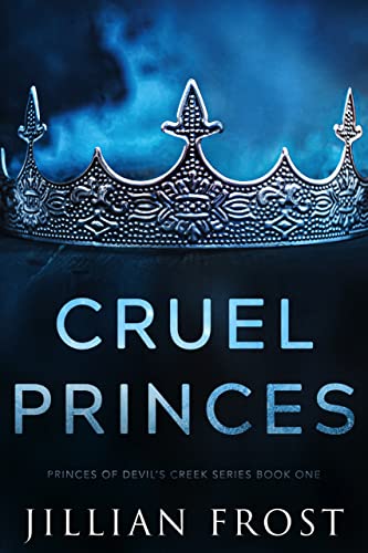 Cruel Princes (Princes of Devil's Creek Book 1)