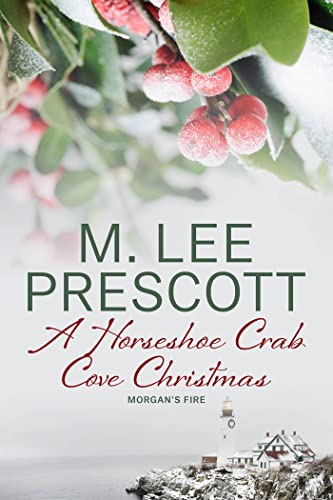 A Horseshoe Crab Cove Christmas (Morgan's Fire Book 7)