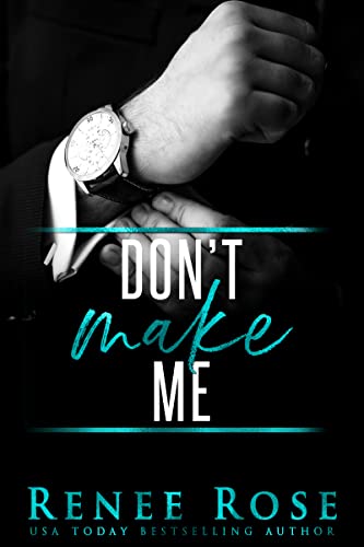Don't Make Me (Made Men Book 3)