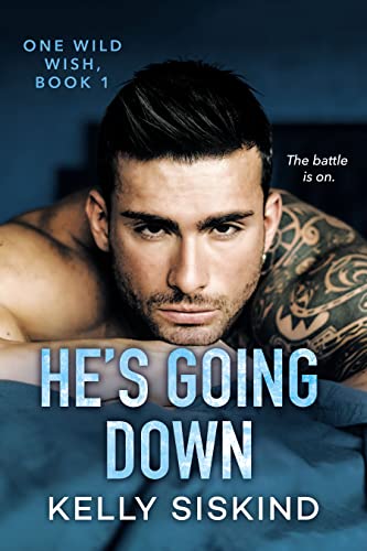 He's Going Down (One Wild Wish Book 1)