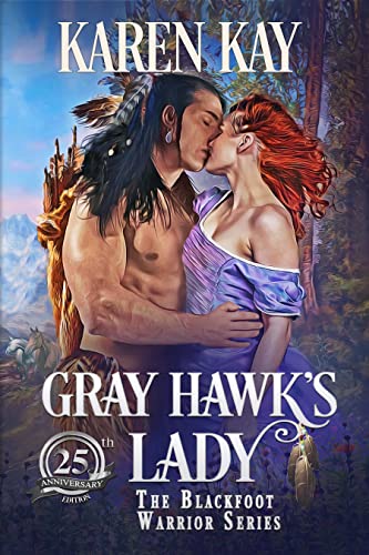 Gray Hawk's Lady (Blackfoot Warriors Book 1)