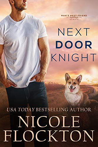 Next Door Knight (Man's Best Friend Book 2)