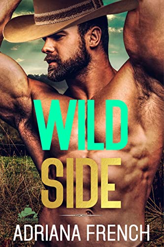 Wild Side (Billionaire Cowboys Gone Wild)