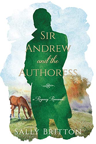 Sir Andrew and the Authoress (Clairvoir Castle Romances Book 3)